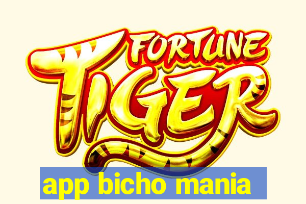 app bicho mania